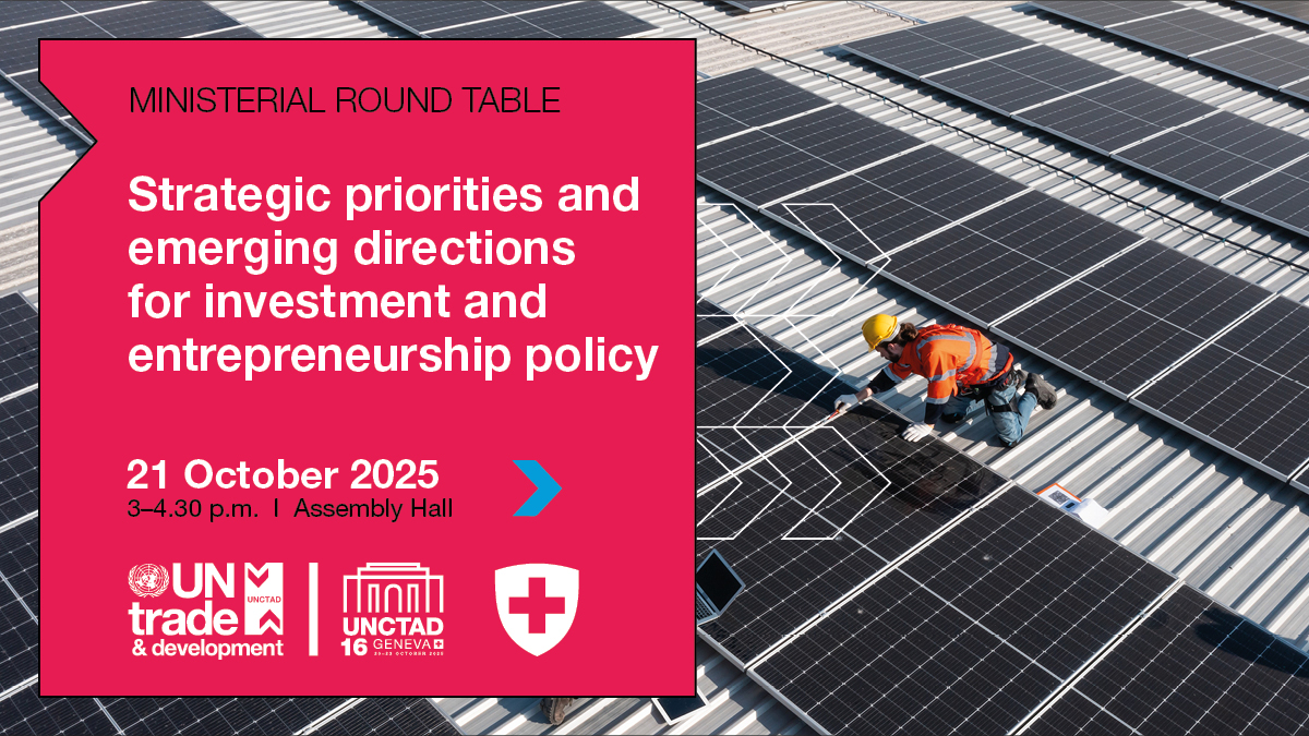 UNCTAD16 ministerial roundtable on strategic priorities and emerging directions for investment and entrepreneurship policy