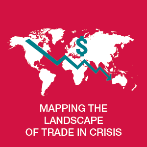 MAPPING THE LANDSCAPE OF TRADE IN CRISIS