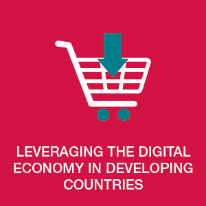 LEVERAGING THE DIGITAL ECONOMY IN DEVELOPING COUNTRIES