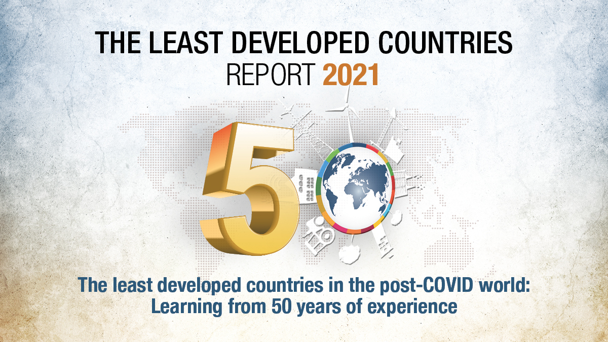 Launch of the Least Developed Countries Report 2021
