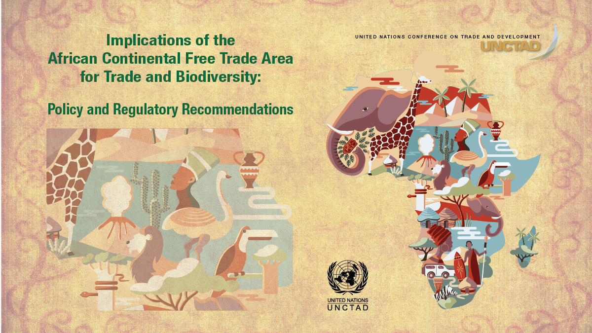 Webinar on the launch of the UNCTAD publication: “Implications of the African Continental Free Trade Area for BioTrade, Challenges and Opportunities”