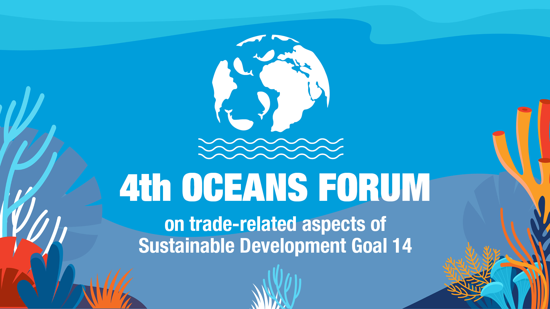 4th Oceans Forum on trade-related aspects of Sustainable