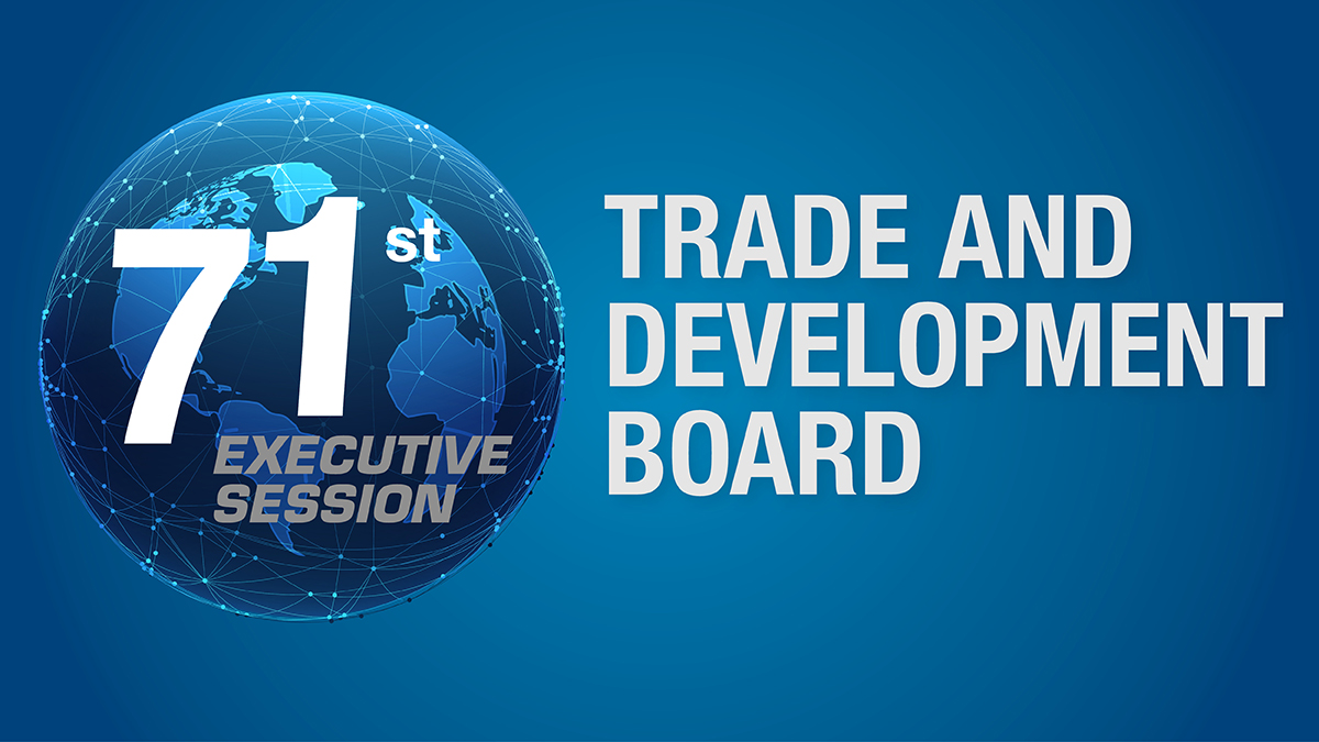 Trade and Development Board, 71st executive session [Continued]