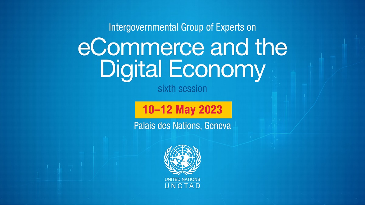 Intergovernmental Group of Experts on E-commerce and the Digital Economy, sixth session