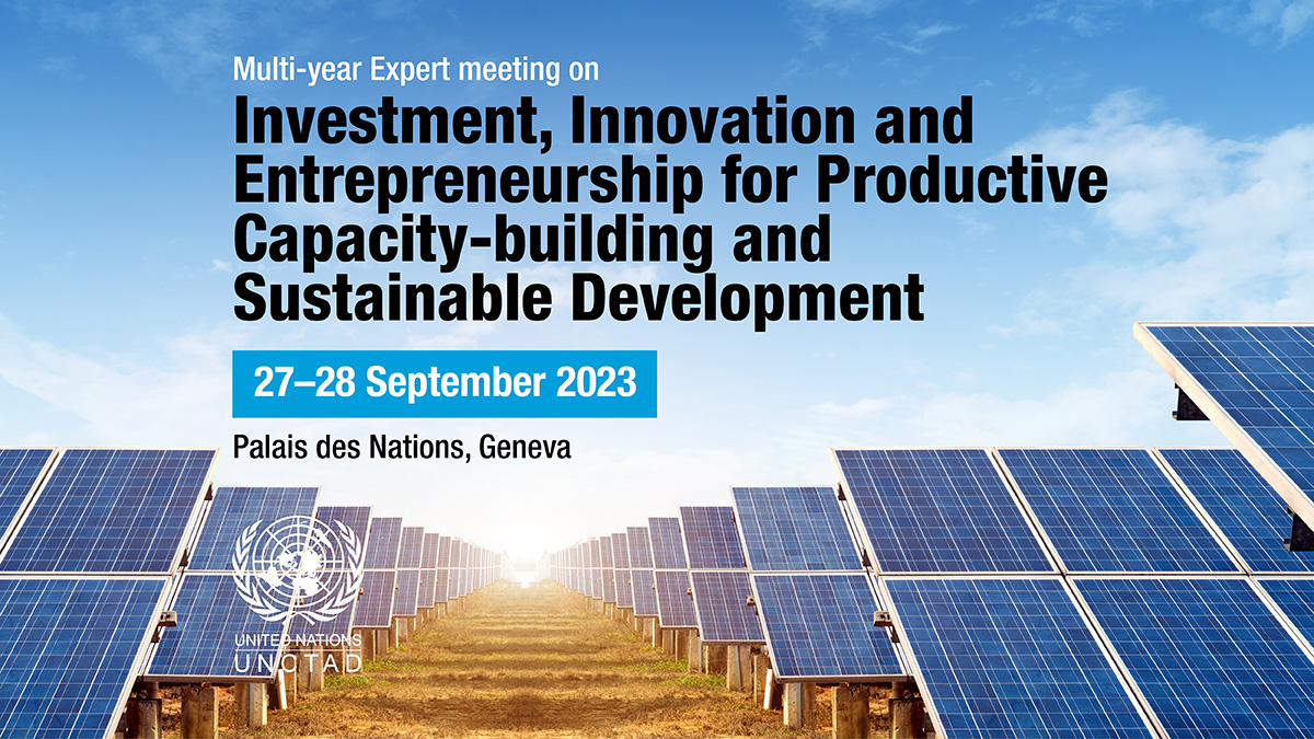 Multi-year Expert Meeting on Investment, Innovation and Entrepreneurship for Productive Capacity-building and Sustainable Development, tenth session