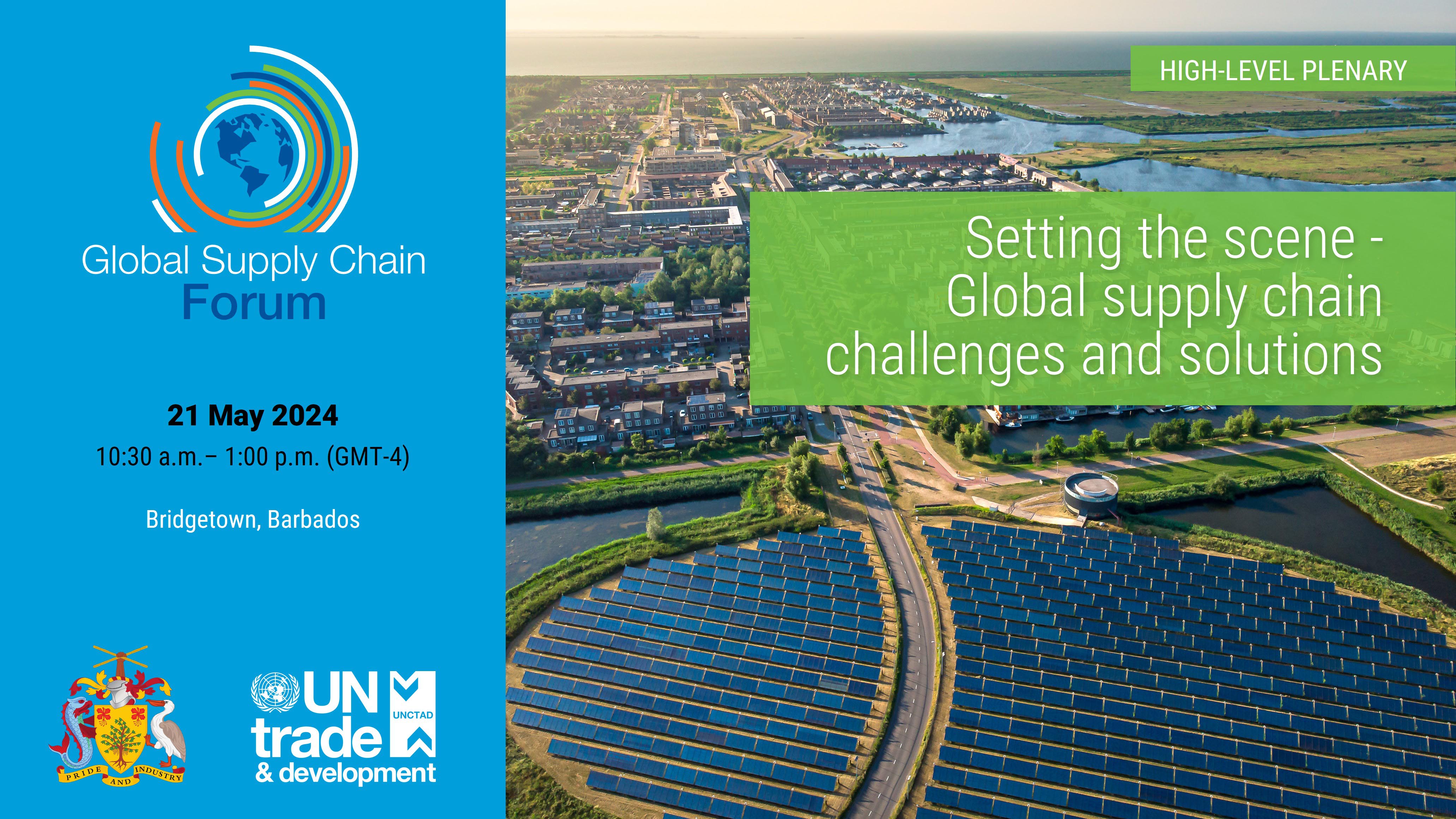 High-level session: Setting the scene – Global supply chain challenges and solutions 