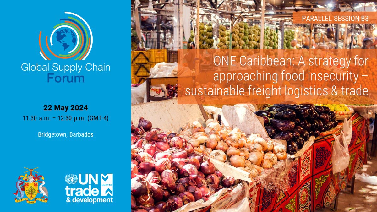 ONE Caribbean: A strategy for approaching food insecurity - focus on sustainable freight logistics and trade
