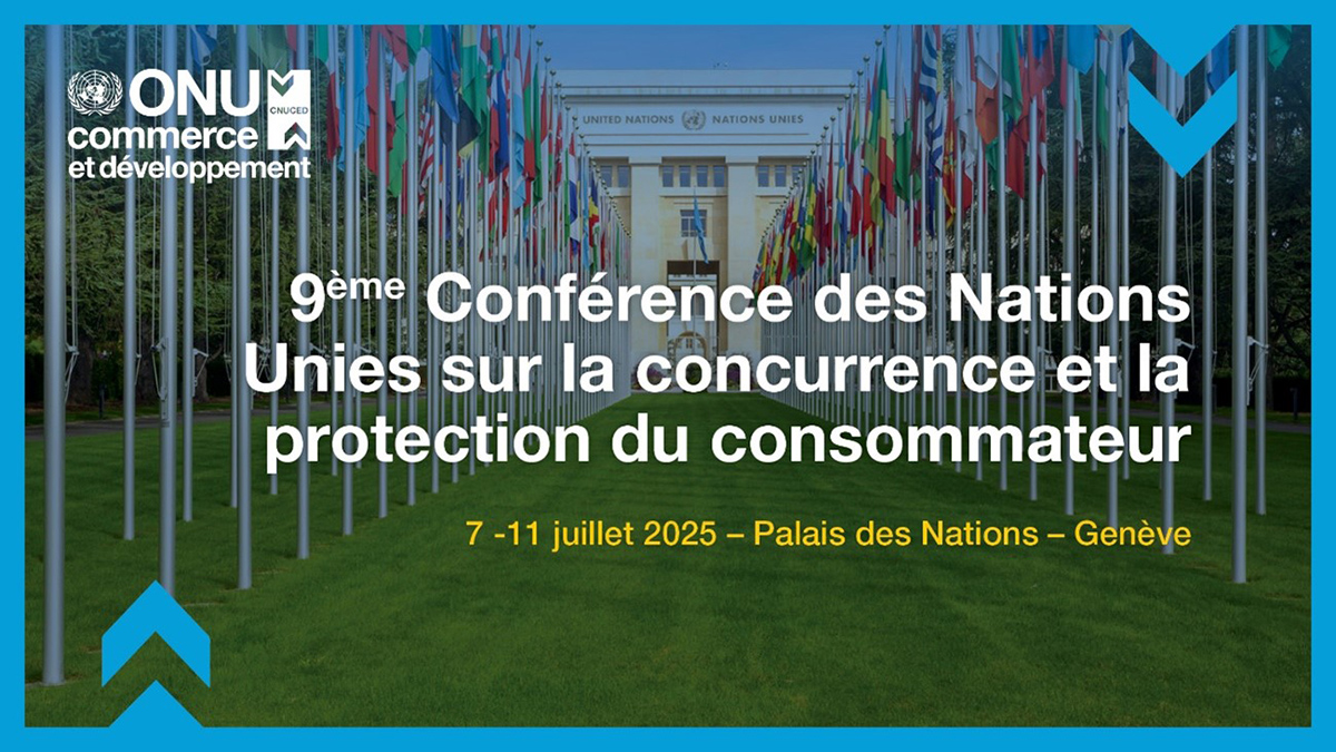 Neuvième conférence des Nations unies sur la concurrence et la protection des consommateurs
