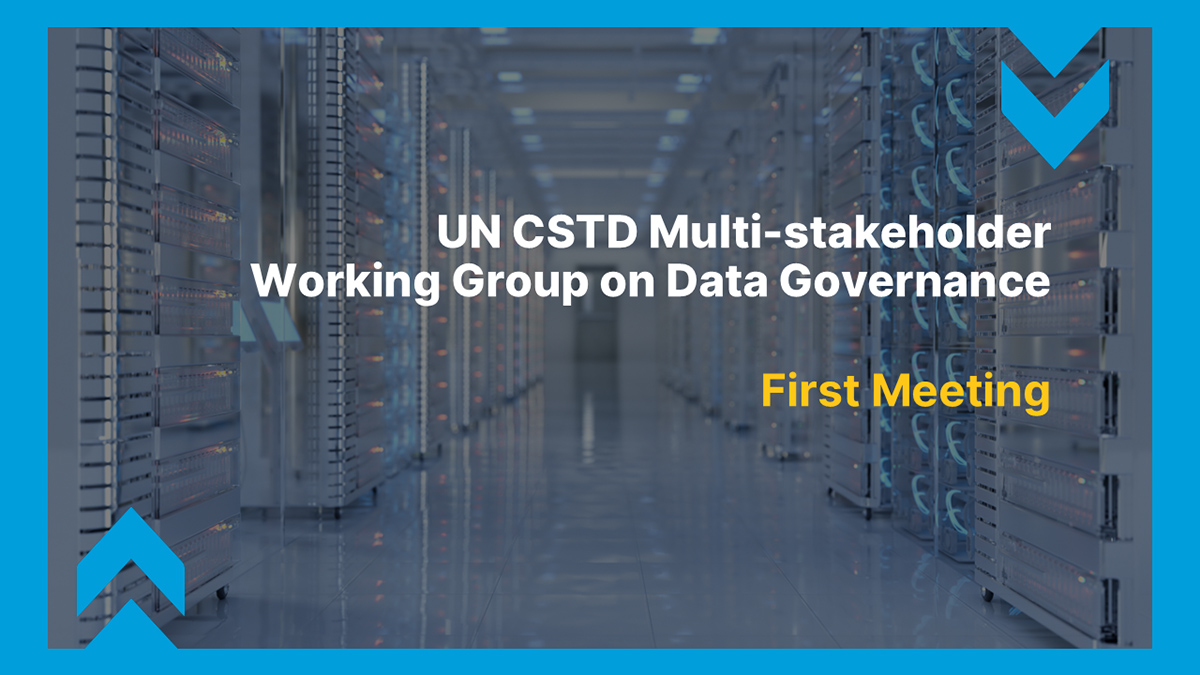 First meeting of the UN CSTD multi-stakeholder working group on data governance at all levels
