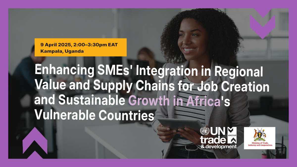 Side event on enhancing SMEs’ integration in regional value and supply chains for job creation and sustainable growth in African vulnerable countries