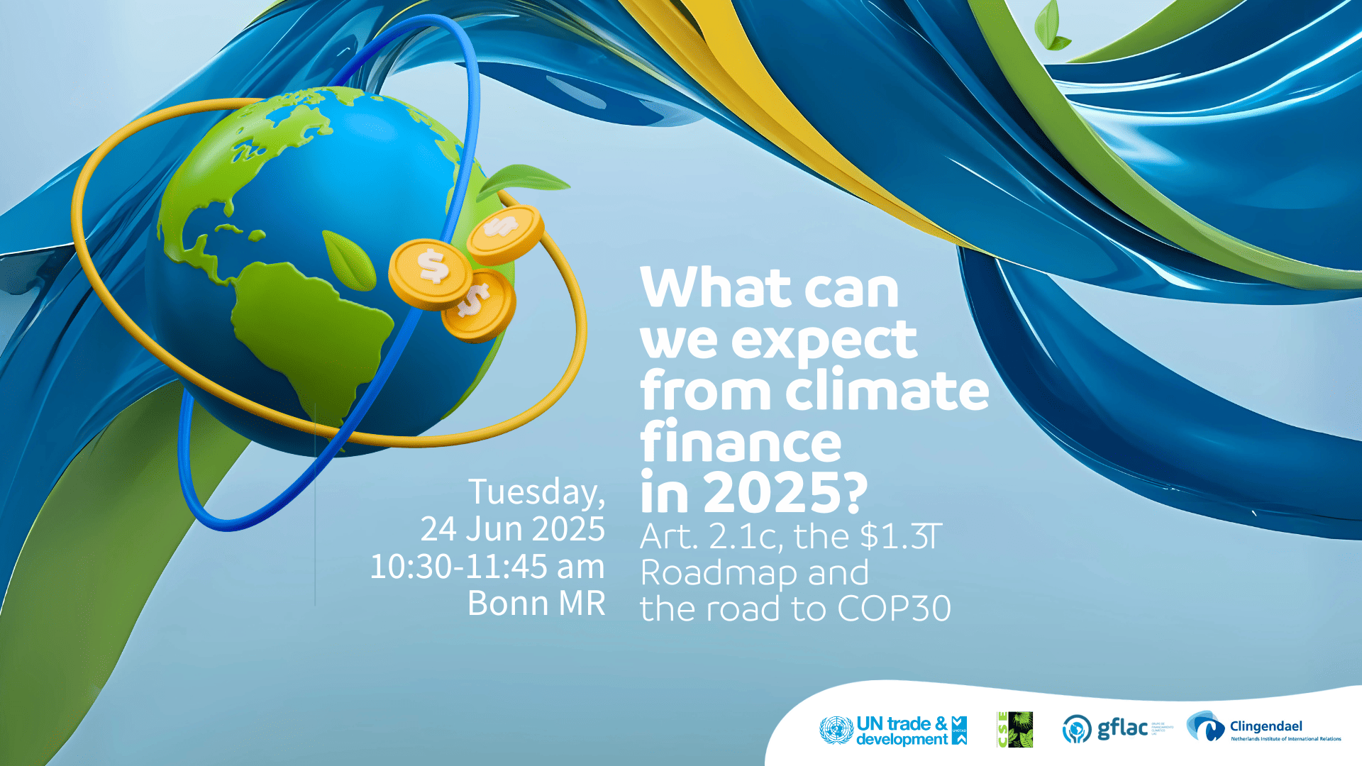 Bonn Climate Change Conference (SB62) side event: What can we expect from climate finance in 2025? Article 2.1c, the $1.3T Roadmap and the road to COP30