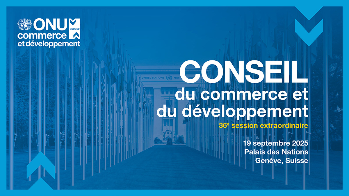 Conseil du commerce et du développement, 36e session extraordinaire