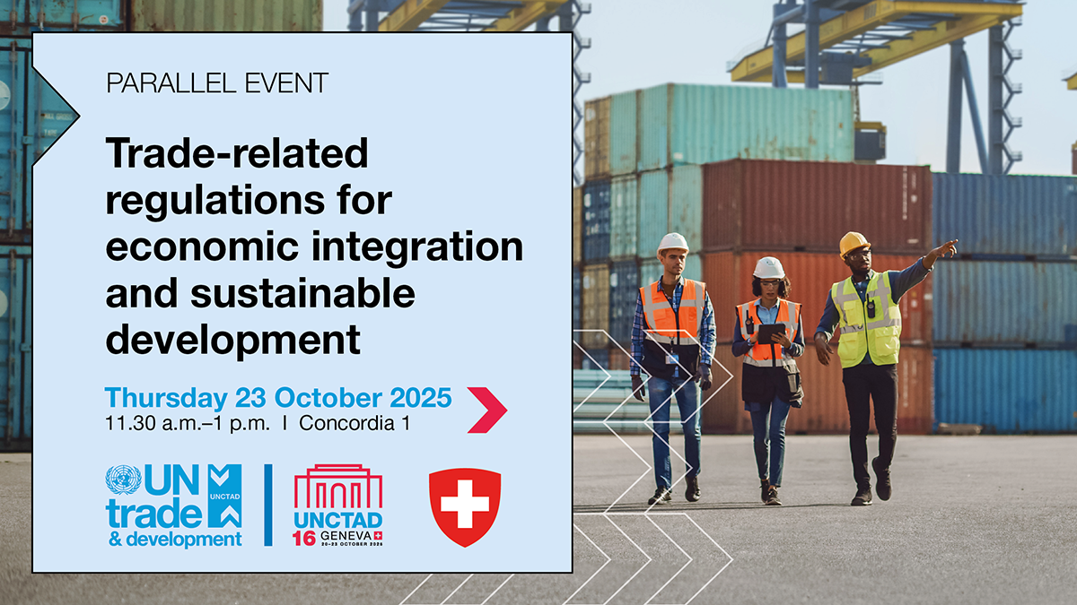 UNCTAD16 Parallel event: Trade-related regulations for economic integration and sustainable development