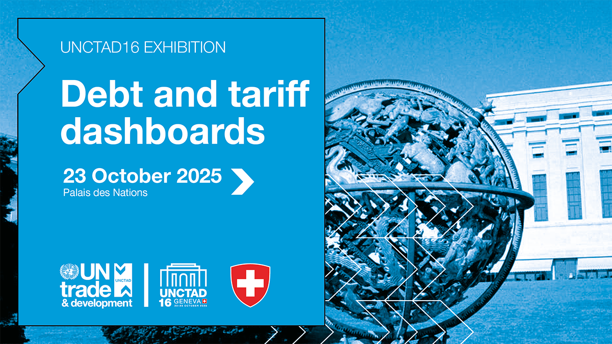 UNCTAD16 exhibition: Development trends in motion — world of debt and tariff dashboards