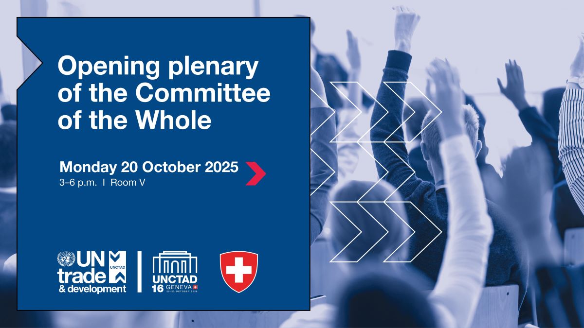 UNCTAD16 Committee of the Whole opening plenary