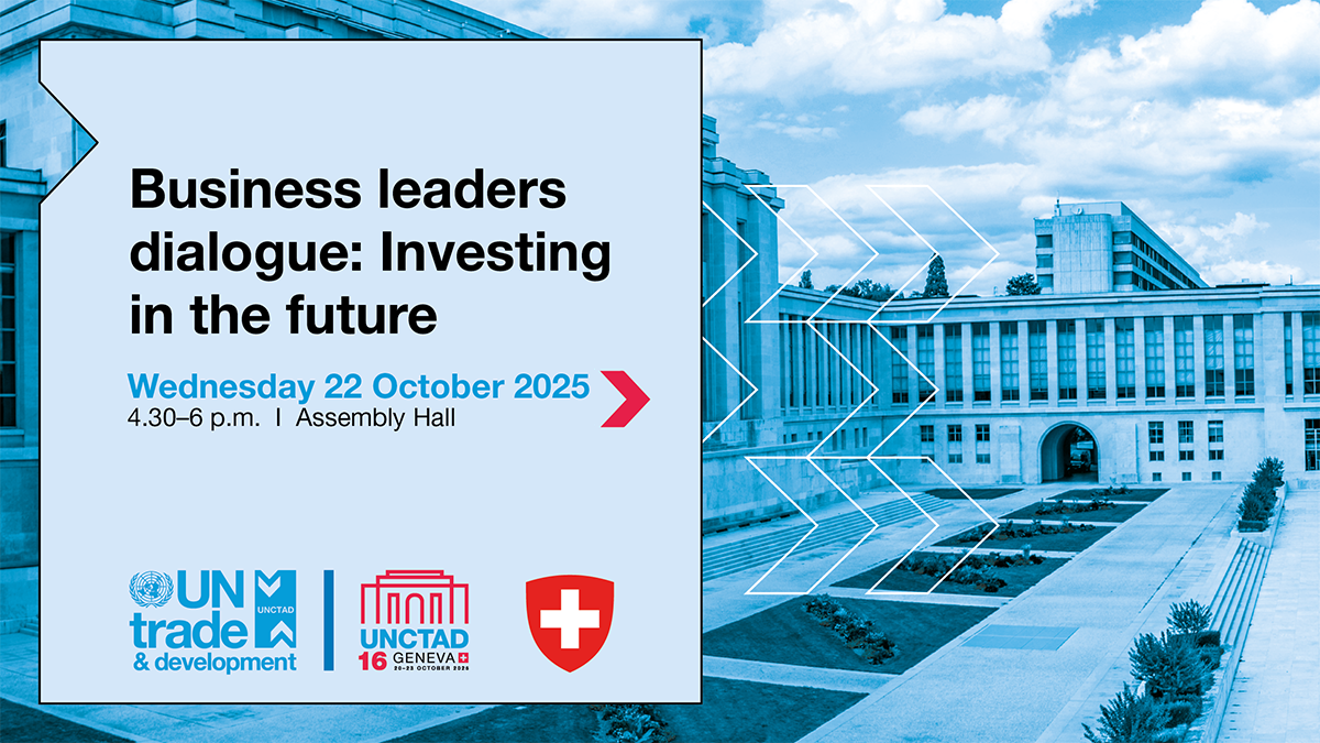 UNCTAD16 business leaders dialogue: Investing in the future