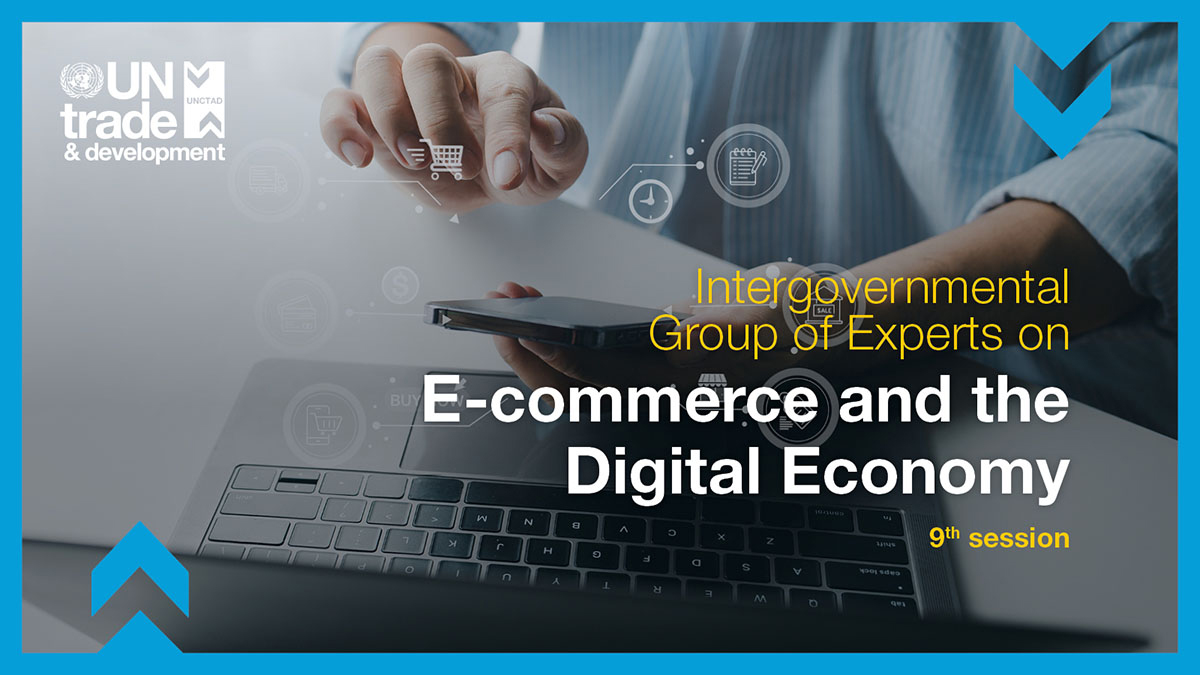 Intergovernmental group of experts on e-commerce and the digital economy, 9th session