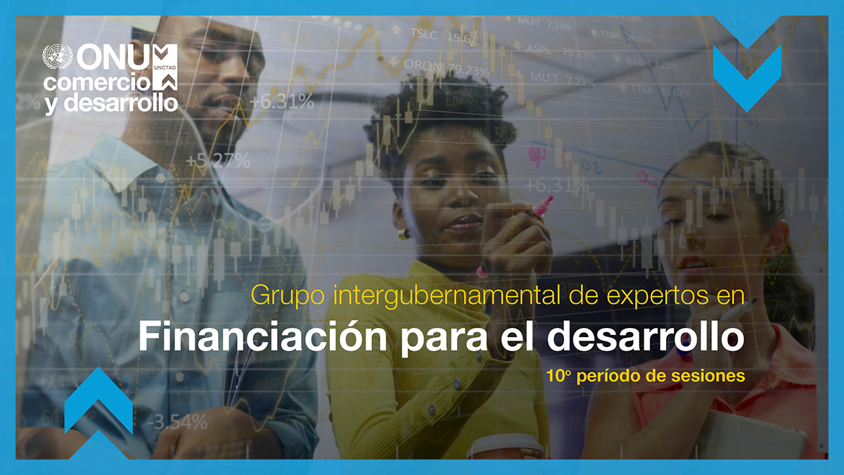 Grupo Intergubernamental de Expertos sobre la Financiación para el Desarrollo, 10o sesión