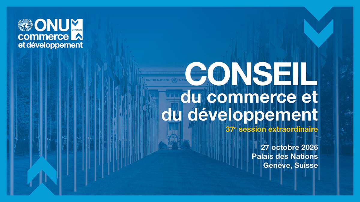 Conseil du commerce et du développement, 37e session extraordinaire