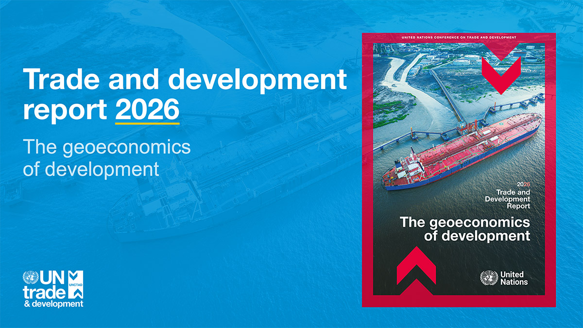 Launch of the Trade and development report 2026: The geoeconomics of development
