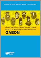 Cover image for Examen collégial volontaire du droit et de la politique de protection du consommateur du Gabon