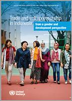 Cover image for Trade and entrepreneurship in Indonesia from a gender and development perspective