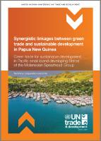 Cover image for Synergistic linkages between green trade and sustainable development in Papua New Guinea