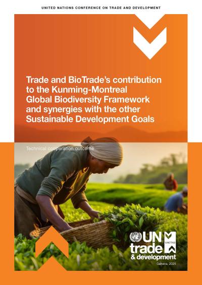 Cover image for Trade and BioTrade’s contribution to the Kunming-Montreal Global Biodiversity Framework and synergies with the other Sustainable Development Goals