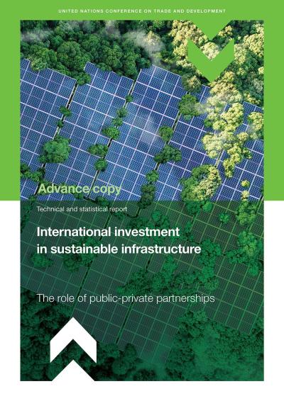 Cover for International investment in sustainable infrastructure: The role of public-private partnerships