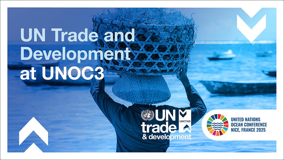 UN Trade and Development at the 3rd UN Ocean Conference (UNOC3)