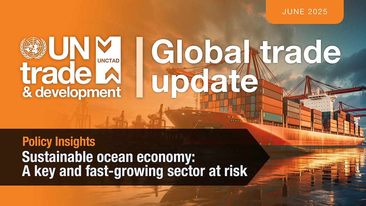 Cover image for Global Trade Update (June 2025): Sustainable ocean economy