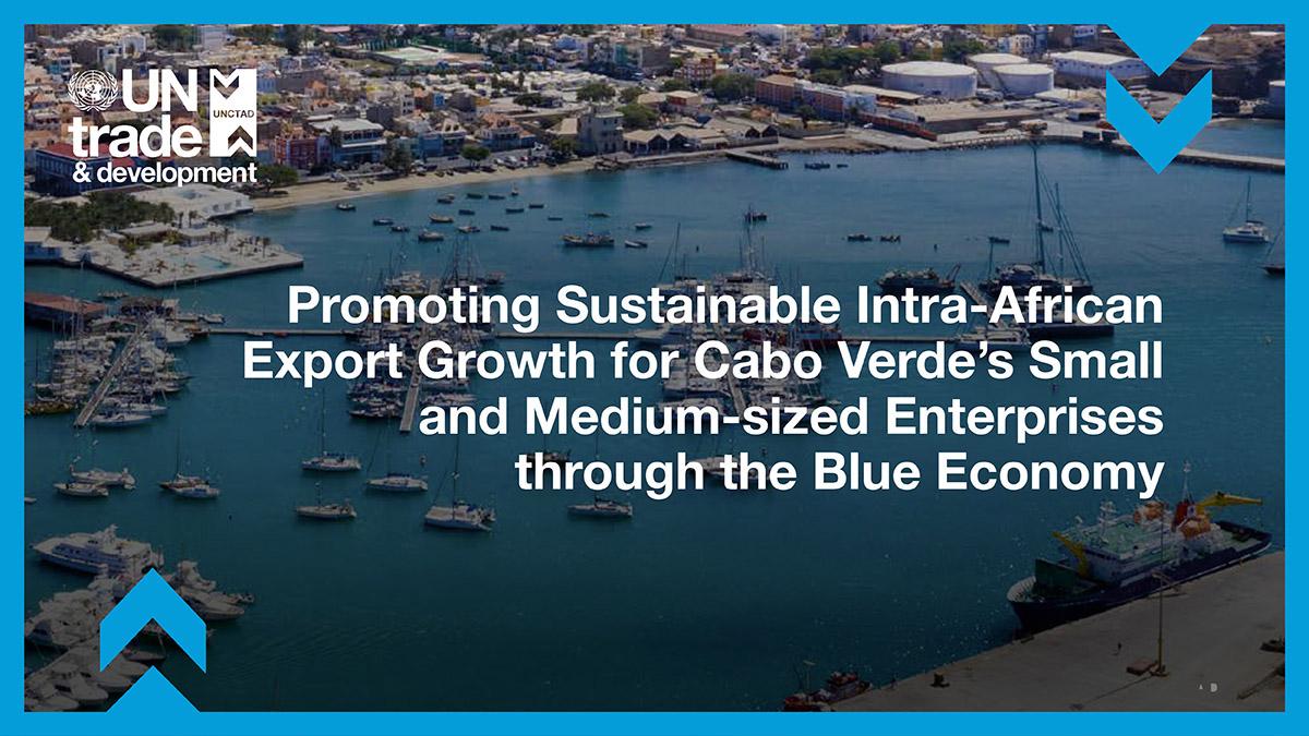Promoting sustainable intra-African export growth for Cabo Verde’s small and medium-sized enterprises through the blue economy