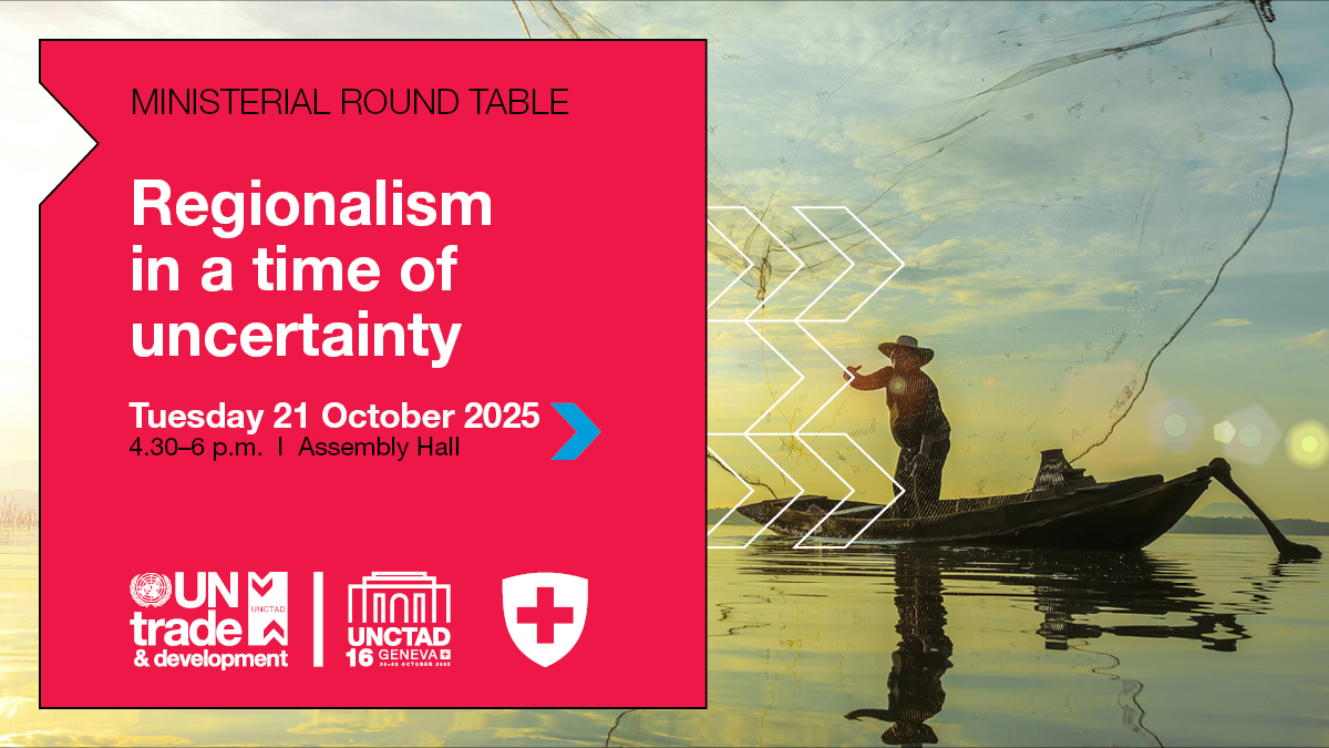 UNCTAD16 ministerial roundtable on regionalism in a time of uncertainty