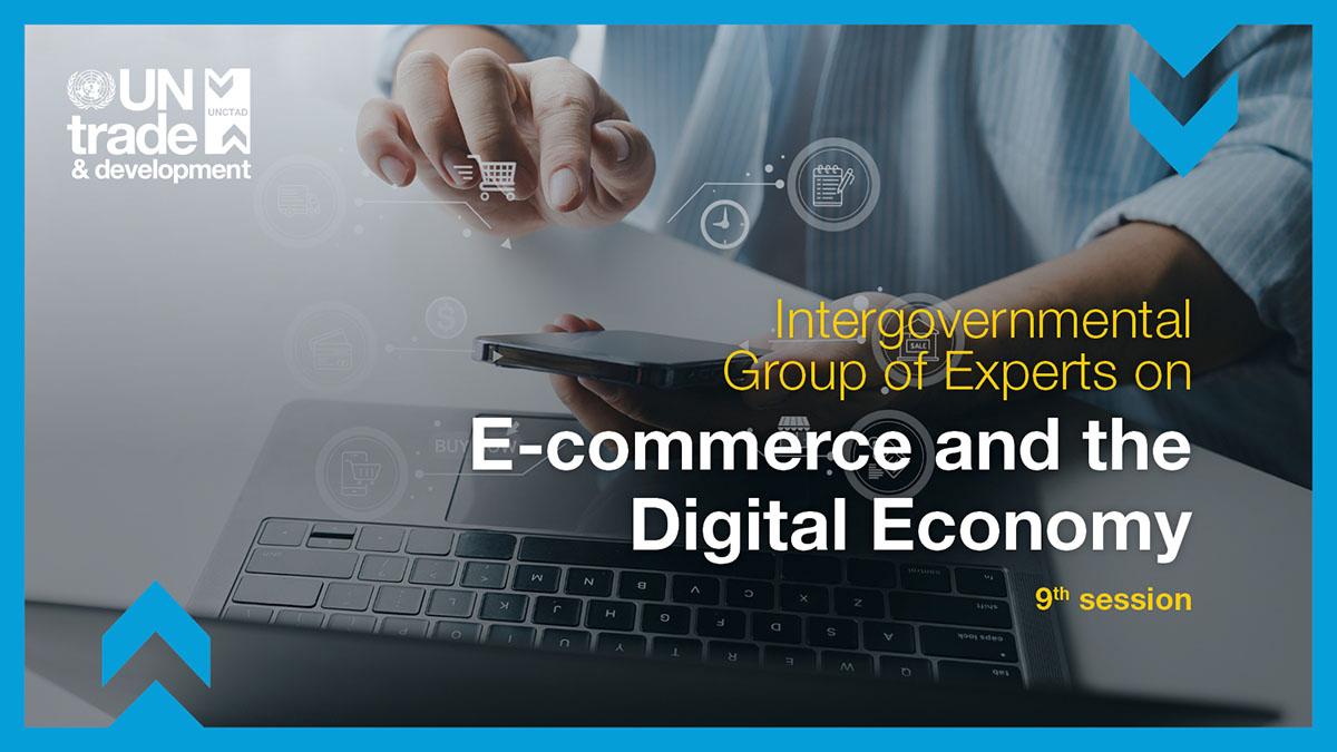 Intergovernmental group of experts on e-commerce and the digital economy, 9th session