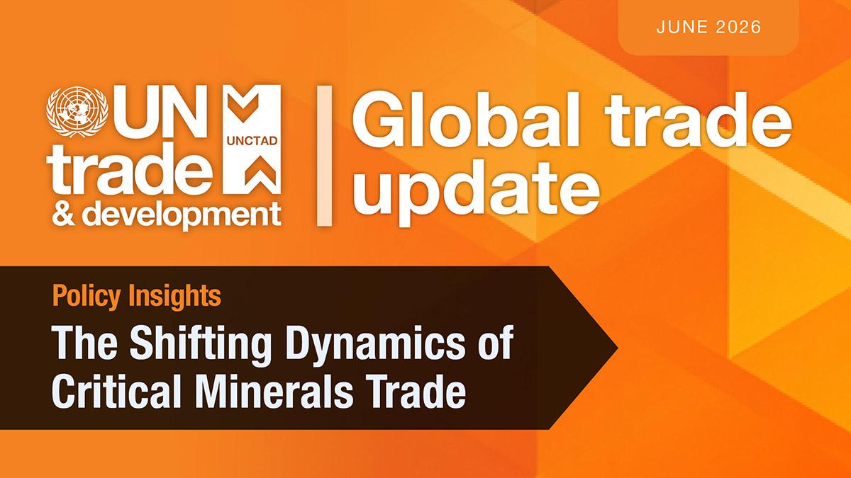 Cover image of the Global Trade Update June 2026 edition: The shifting dynamics of critical minerals trade