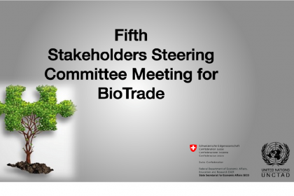 Fifth Stakeholders Steering Committee Meeting for BioTrade (Session 2): Session on sustainability and future plans 