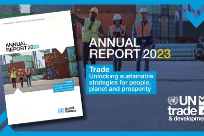 ONU Comercio y Desarrollo (UNCTAD) publica su informe anual 2023