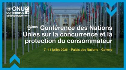 Cover image for 9e Conférence des Nations unies sur la concurrence et la protection des consommateurs