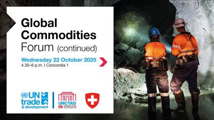 UNCTAD16 Global Commodities Forum 2025 (continued)