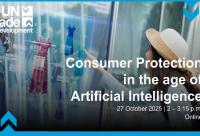 Consumer Protection in the Age of Artificial Intelligence – Launch of UNCTAD’s Technical Note and Checklist